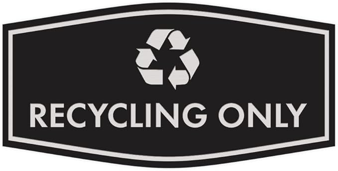 Fancy Recycling Only Sign by SignsByLITA